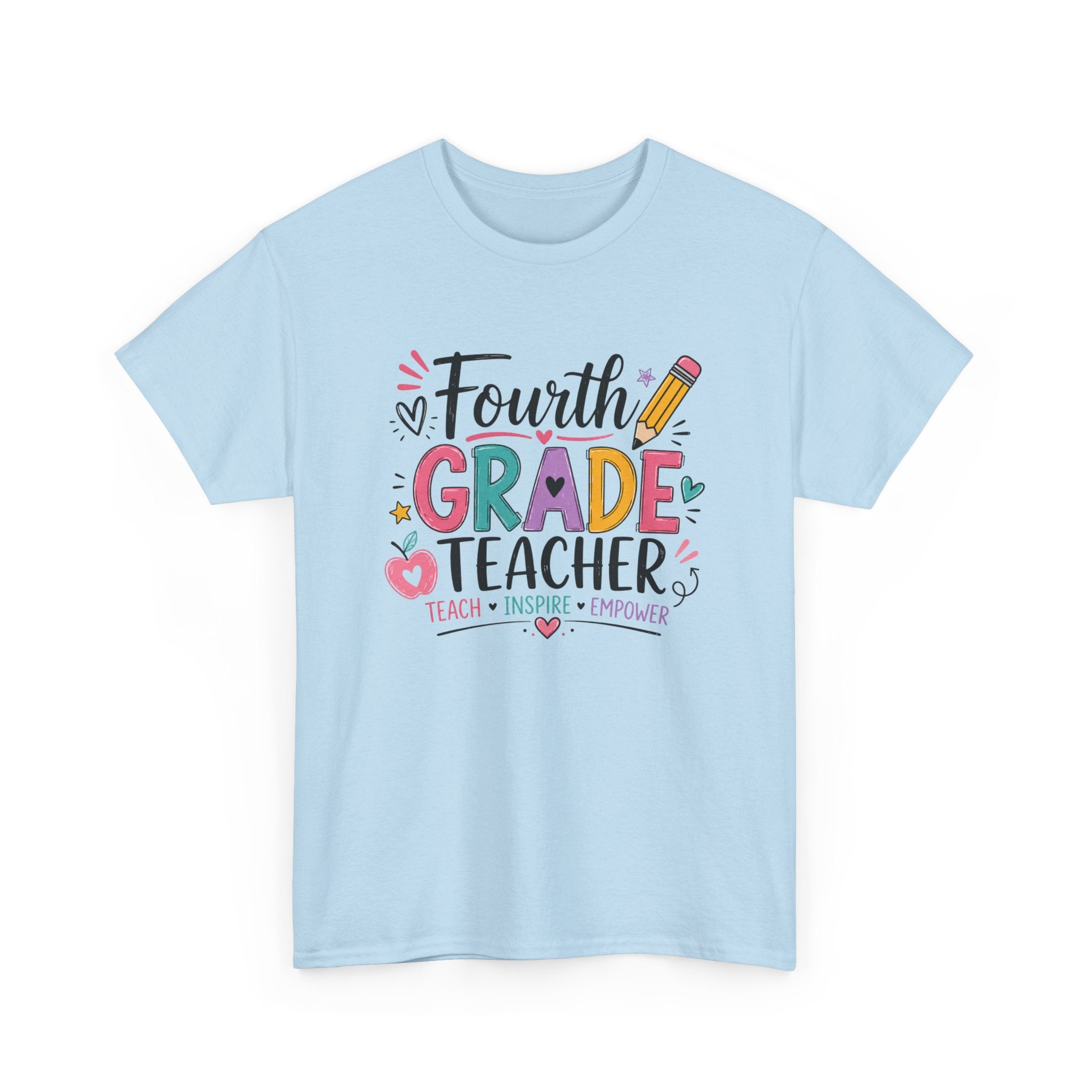 4th Grade Teacher Tee – Teach • Inspire • Empower