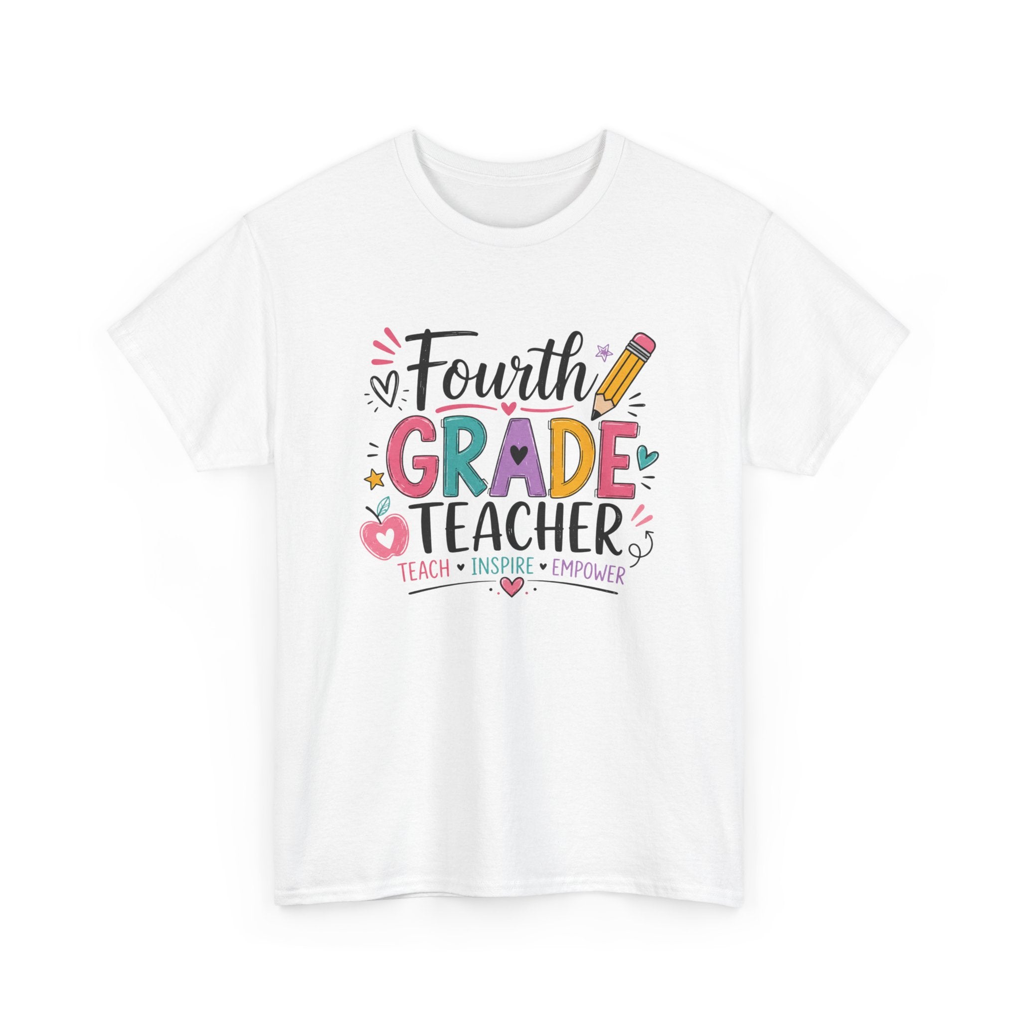 4th Grade Teacher Tee – Teach • Inspire • Empower