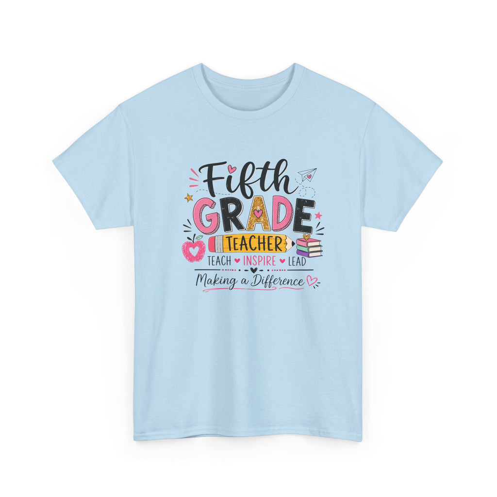 5th Grade Teacher Tee – Making a Difference Teacher Tee