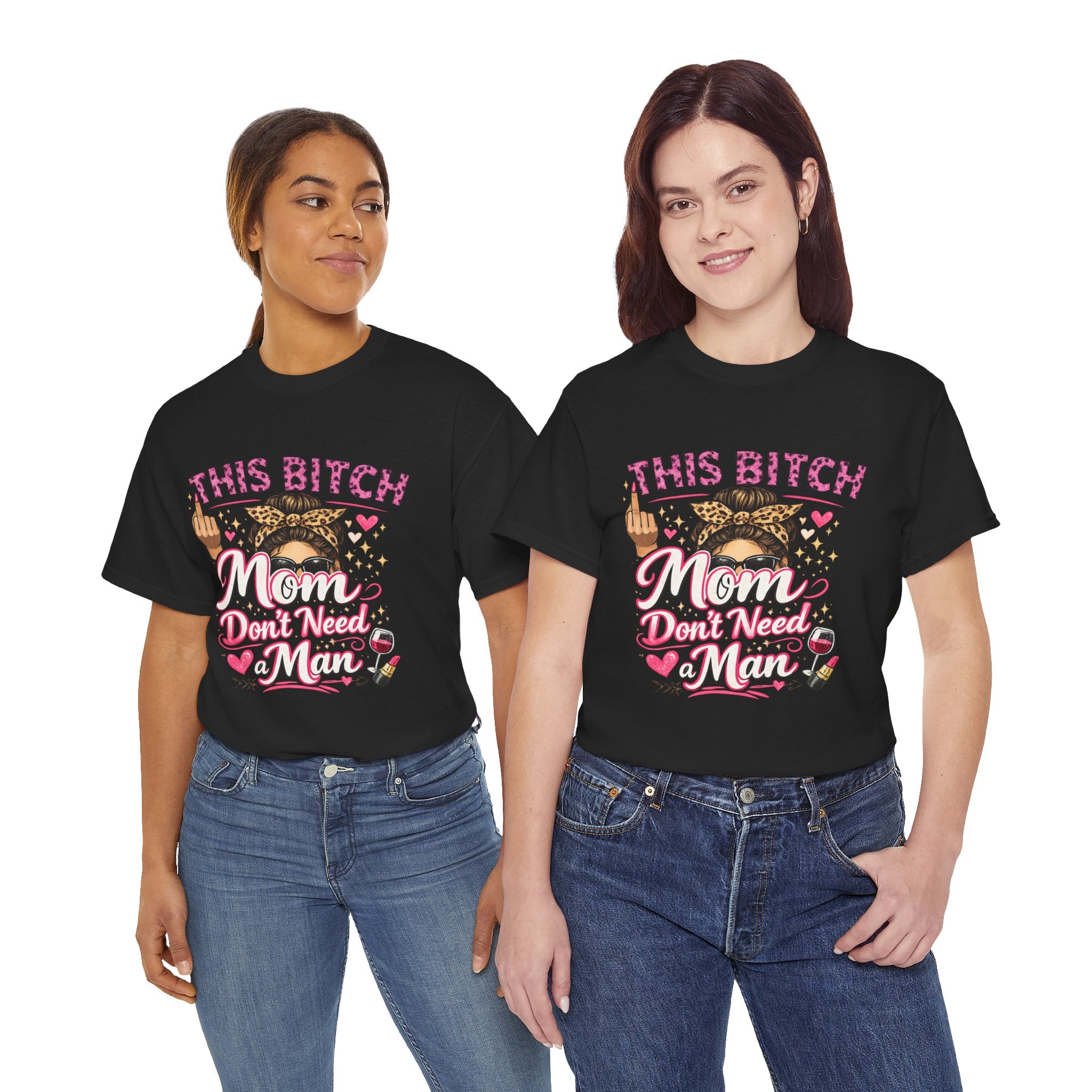 This bitch  mom don’t need a man