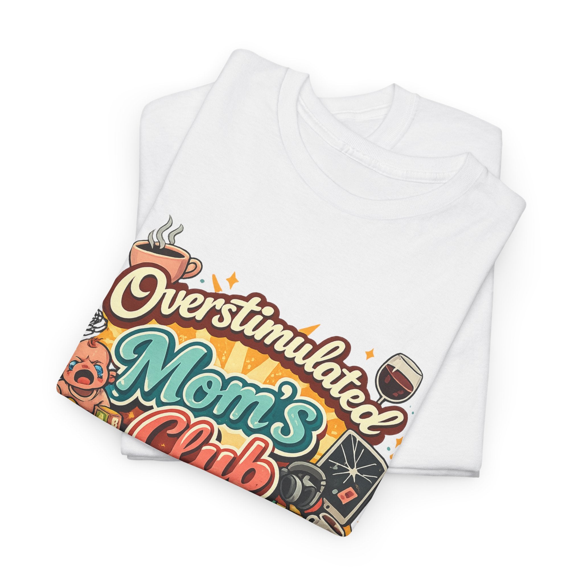 💖 Overstimulated Mom’s Club™ Graphic Tee