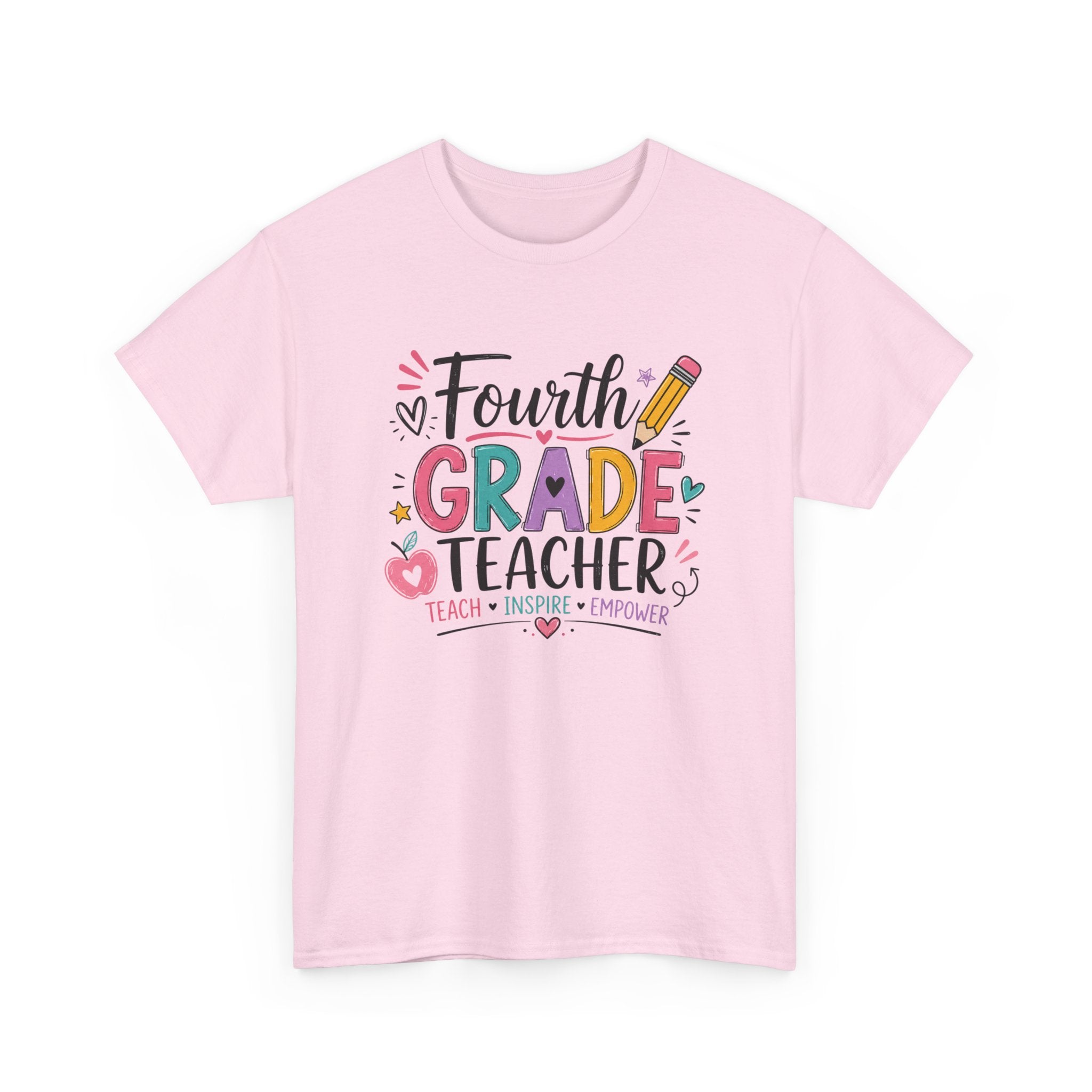 4th Grade Teacher Tee – Teach • Inspire • Empower