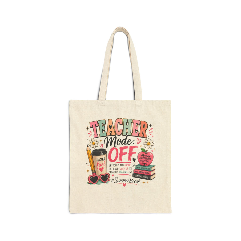 Teacher Mode: OFF – Summer Break  tote bag
